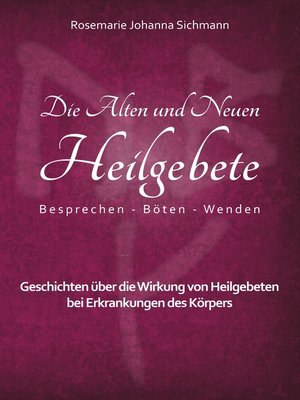cover image of Die Alten und Neuen Heilgebete